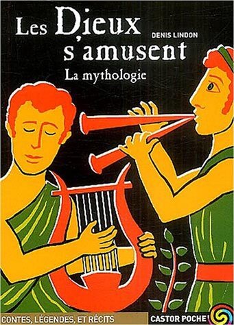 Les Dieux S'amusent: la mythologie