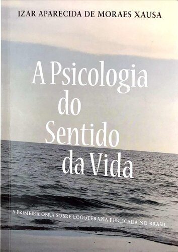 A Psicologia do Sentido da Vida