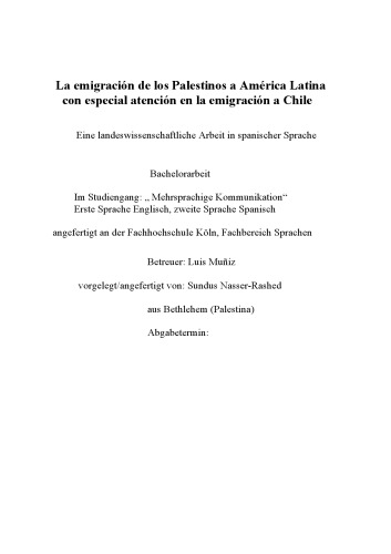 La emigracion de los Palestinos a America Latina con especial atencion en la emigracion a Chile