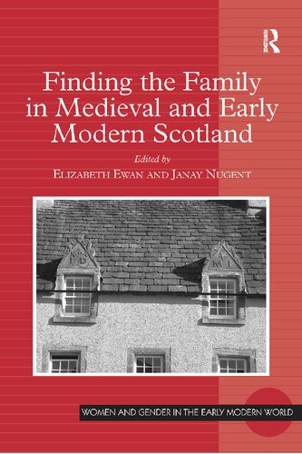 Finding the Family in Medieval and Early Modern Scotland