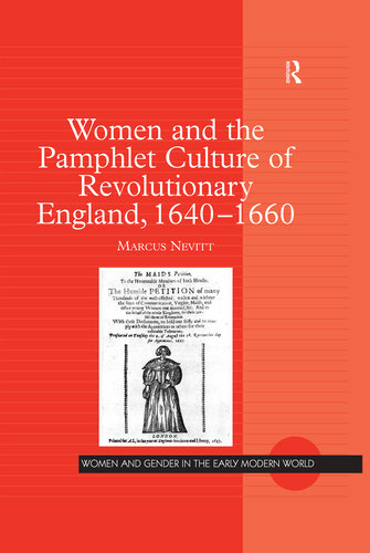 Women and the Pamphlet Culture of Revolutionary England, 1640-1660