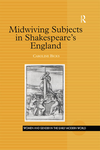 Midwiving Subjects in Shakespeare’s England