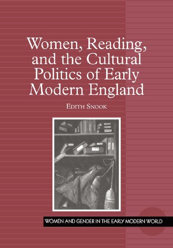 Women, Reading, and the Cultural Politics of Early Modern England
