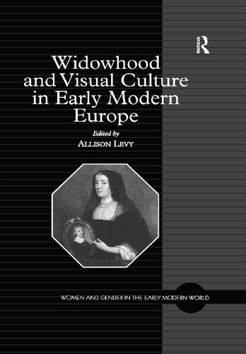 Widowhood and Visual Culture in Early Modern Europe