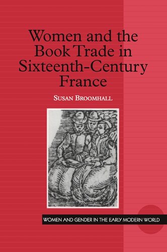 Women and the Book Trade in Sixteenth-Century France