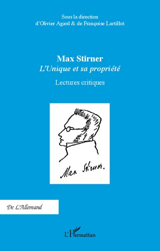 Max Stirner: L'Unique et sa propriété Lectures critiques (French Edition)