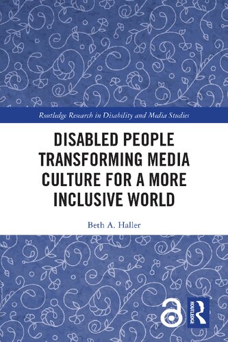Disabled People Transforming Media Culture for a More Inclusive World