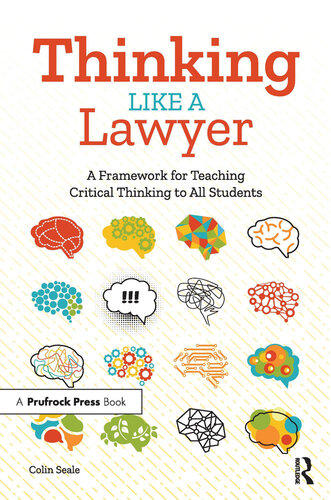 Thinking Like a Lawyer: A Framework for Teaching Critical Thinking to All Students
