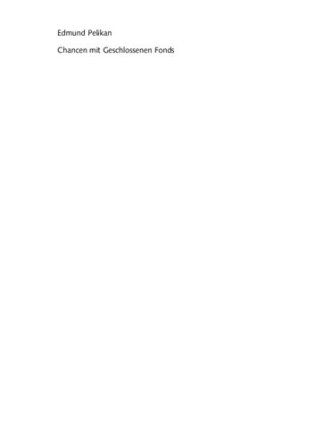 Chancen mit Geschlossenen Fonds: Attraktive Renditen und effektive Risikosteuerung für das private Portfolio (German Edition)