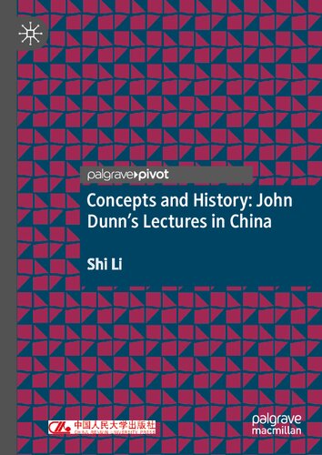 Concepts and History: John Dunn’s Lectures in China