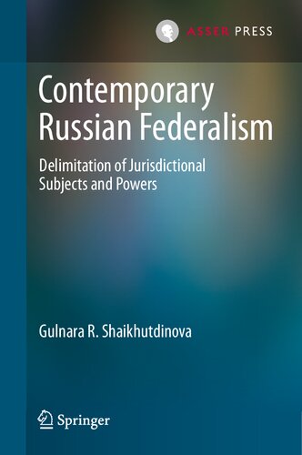 Contemporary Russian Federalism: Delimitation of Jurisdictional Subjects and Powers