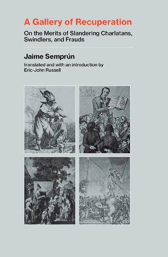 A Gallery of Recuperation : On the Merits of Slandering Charlatans, Swindlers, and Frauds