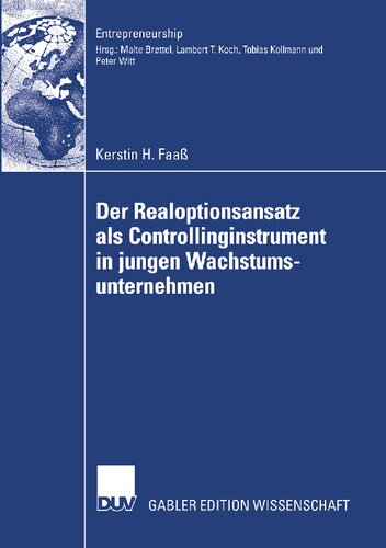 Der Realoptionsansatz als Controllinginstrument in jungen Wachstumsunternehmen (Entrepreneurship) (German Edition)