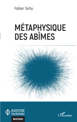 Métaphysique des abîmes (French Edition)