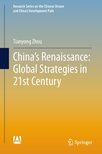 China's Renaissance: Global Strategies in 21st Century (Research Series on the Chinese Dream and China’s Development Path)