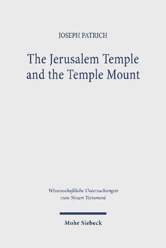 The Jerusalem Temple and the Temple Mount: Collected Essays