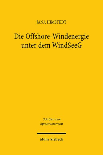 Die Offshore-Windenergie unter dem WindSeeG: Struktur und Perspektiven des zentralen Modells