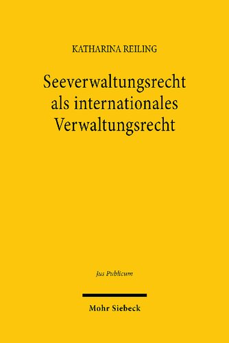 Seeverwaltungsrecht als internationales Verwaltungsrecht