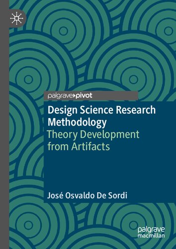 Design Science Research Methodology: Theory Development from Artifacts