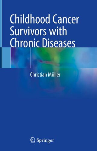 Childhood Cancer Survivors with Chronic Diseases