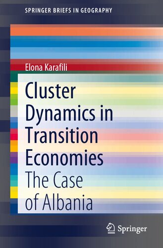 Cluster Dynamics in Transition Economies: The Case of Albania (SpringerBriefs in Geography)