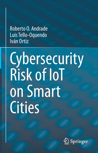 Cybersecurity Risk of IoT on Smart Cities