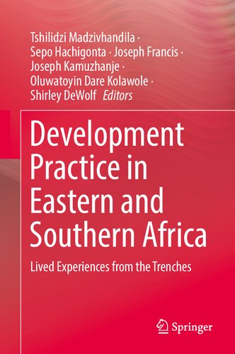 Development Practice in Eastern and Southern Africa: Lived Experiences from the Trenches