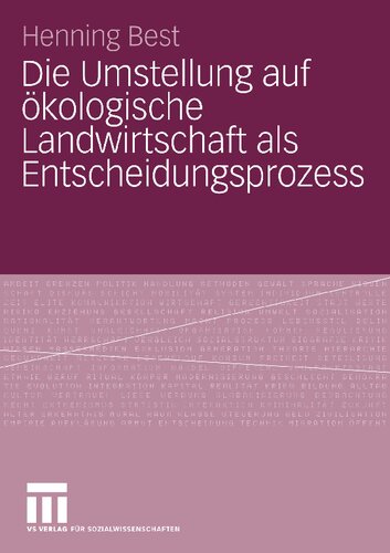 Die Umstellung auf ökologische Landwirtschaft als Entscheidungsprozess (German Edition)