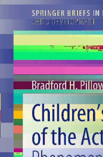 Children’s Discovery of the Active Mind: Phenomenological Awareness, Social Experience, and Knowledge About Cognition (SpringerBriefs in Child Development)