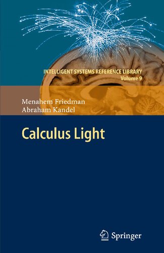 Calculus Light (Intelligent Systems Reference Library, 9)