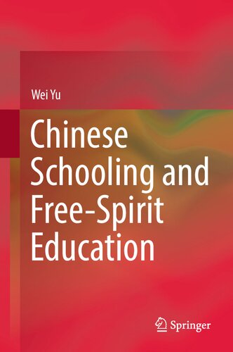 Chinese Schooling and Free-Spirit Education