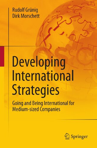 Developing International Strategies: Going and Being International for Medium-sized Companies
