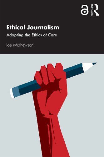 Ethical Journalism: Adopting the Ethics of Care