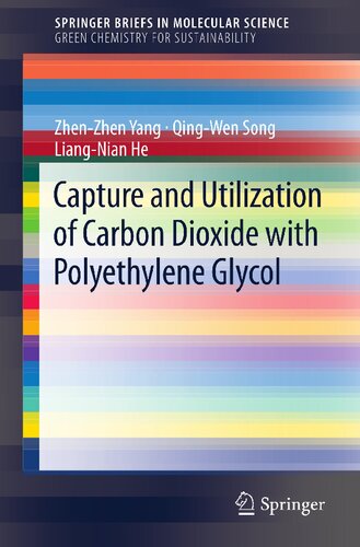 Capture and Utilization of Carbon Dioxide with Polyethylene Glycol (SpringerBriefs in Molecular Science: Green Chemistry for Sustainability)
