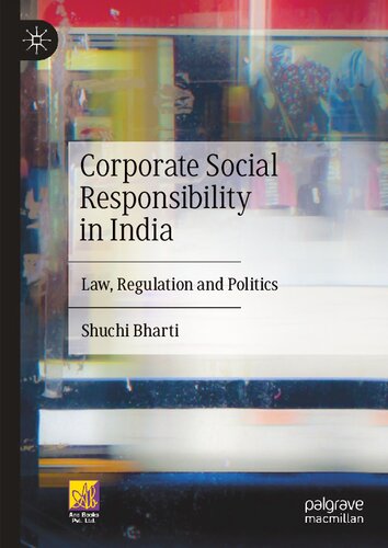 Corporate Social Responsibility in India: Law, Regulation and Politics