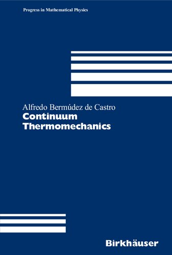 Continuum Thermomechanics (Progress in Mathematical Physics, 43)