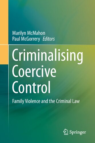 Criminalising Coercive Control: Family Violence and the Criminal Law