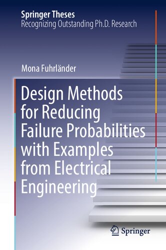 Design Methods for Reducing Failure Probabilities with Examples from Electrical Engineering (Springer Theses)