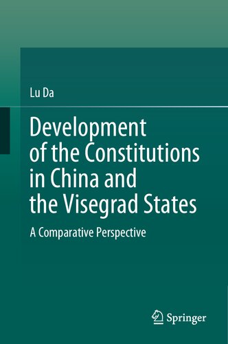 Development of the Constitutions in China and the Visegrad States: A Comparative Perspective