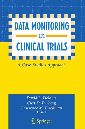 Data Monitoring in Clinical Trials: A Case Studies Approach