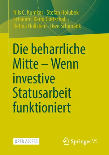 Die beharrliche Mitte – Wenn investive Statusarbeit funktioniert (German Edition)