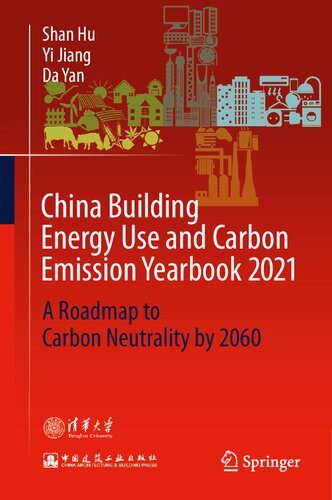 China Building Energy Use and Carbon Emission Yearbook 2021: A Roadmap to Carbon Neutrality by 2060
