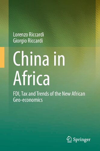 China in Africa: FDI, Tax and Trends of the New African Geo-economics