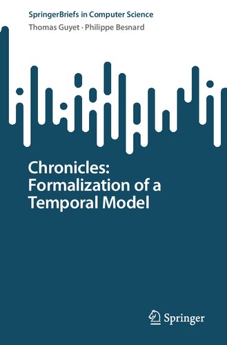 Chronicles: Formalization of a Temporal Model (SpringerBriefs in Computer Science)