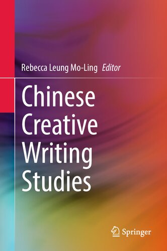 Chinese Creative Writing Studies: Theory, Pedagogy and Practice