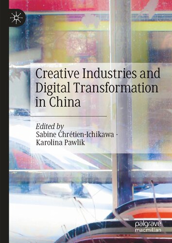 Creative Industries and Digital Transformation in China