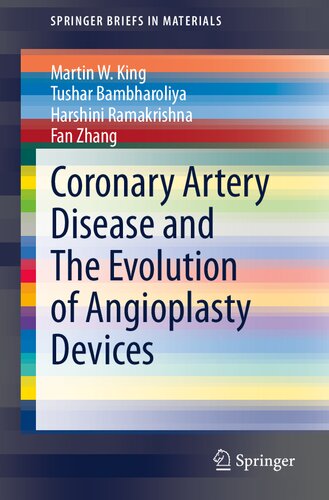 Coronary Artery Disease and The Evolution of Angioplasty Devices (SpringerBriefs in Materials)