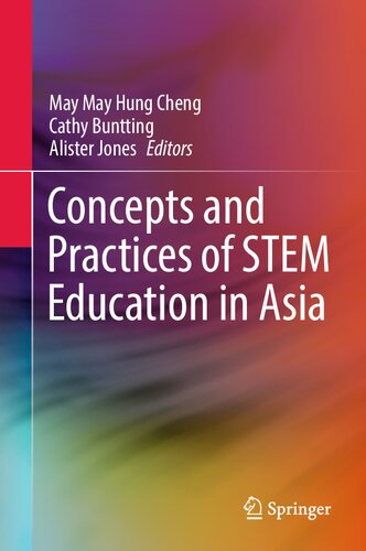 Concepts and Practices of STEM Education in Asia: Teachers, Teaching and Student Learning