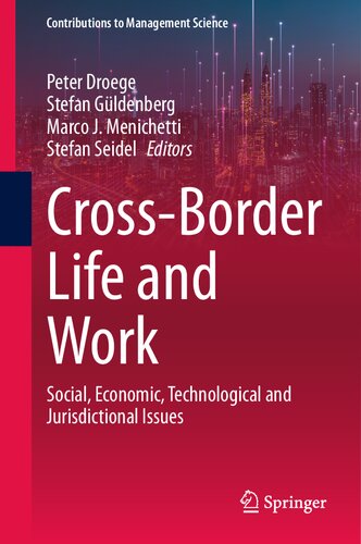 Cross-Border Life and Work: Social, Economic, Technological and Jurisdictional Issues (Contributions to Management Science)