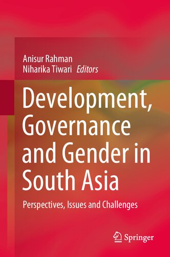 Development, Governance and Gender in South Asia: Perspectives, Issues and Challenges